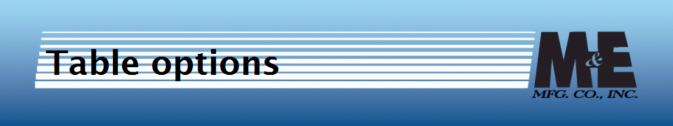 Table options